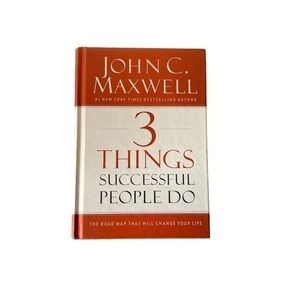 John C. Maxwell: 3 things